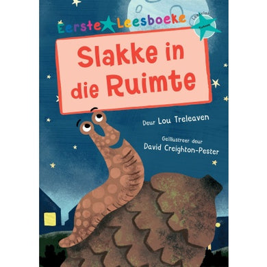 Eerste Leesboeke : Slakke In Die Ruimte