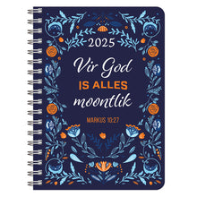 Load image into Gallery viewer, Dagbeplanner 2025 Vir God Is Alles Moontlik (Ringbind)