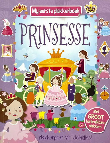 My Eerste Plakkerboek : Prinsesse