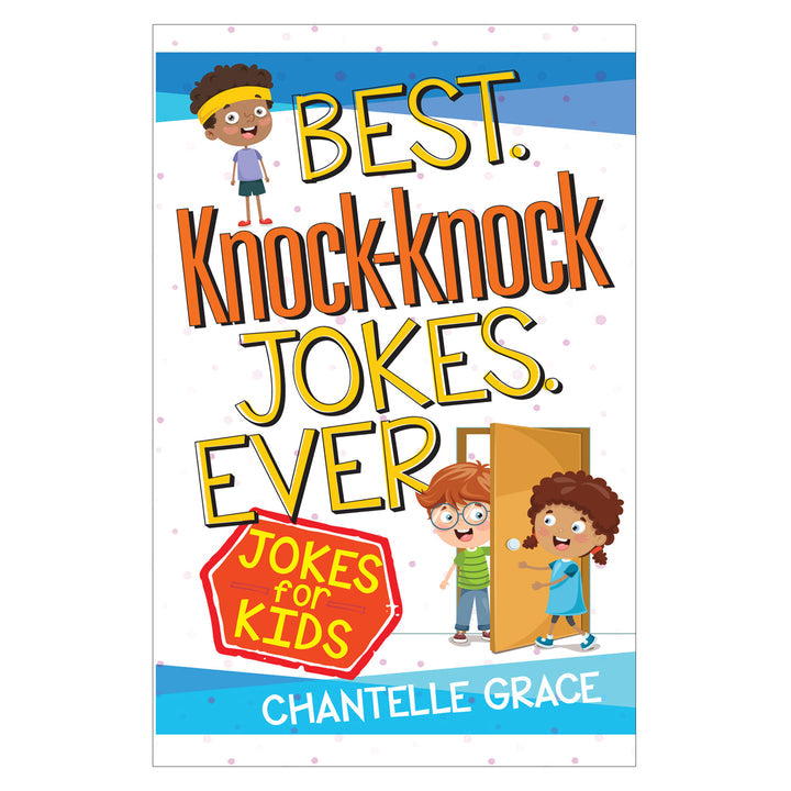 Best Knock Knock Jokes Ever (Jokes For Kids) (white book)