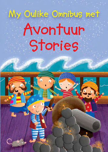 My Oulike Boek - Avontuur Stories